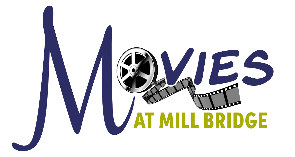 Movies at Mill Bridge